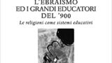 #InstantiBook: Antonella Castelnuovo presenta: “L’ebraismo e i grandi educatori del ‘900”